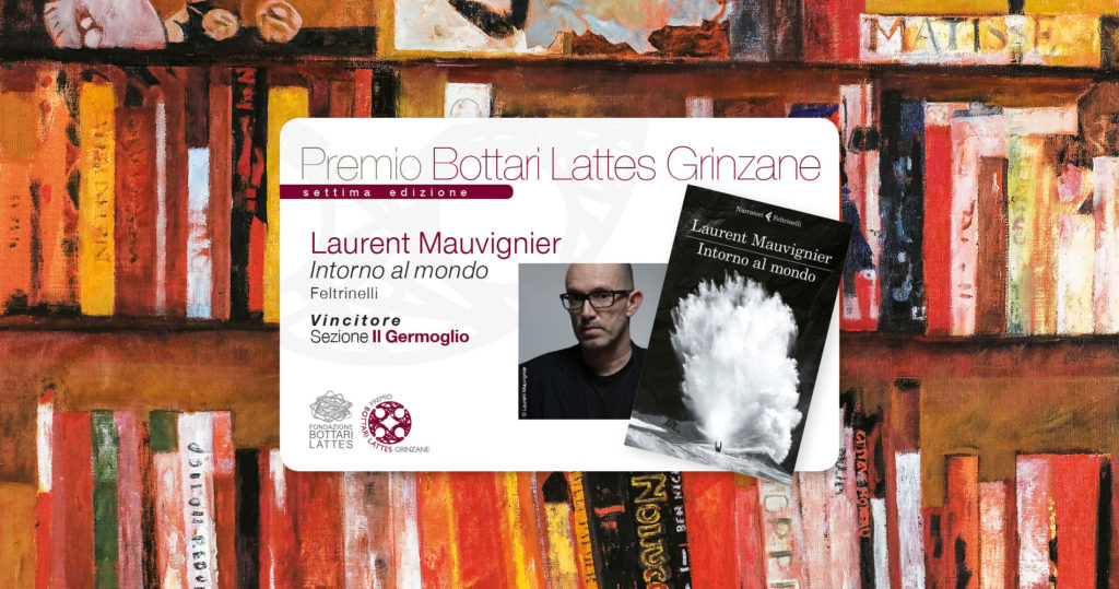 Laurent Mauvignier vincitore Premio Bottari Lattes Grinzane 2017
